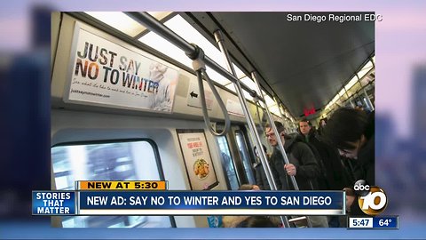 New ad encourages millennials to 'say no to winter' and 'yes to San Diego'