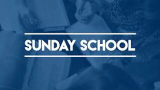 Sunday School June 4th, 2023