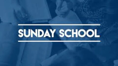 Sunday School June 4th, 2023