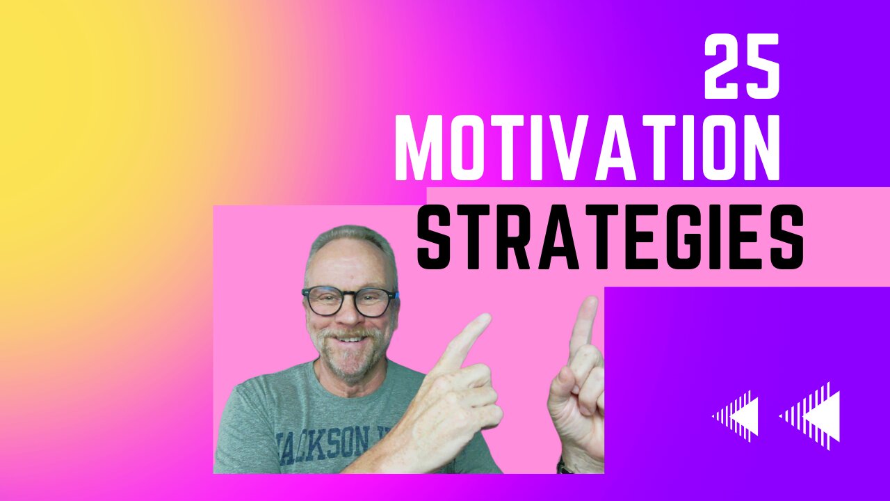 25 Motivation Strategies Podcast 6