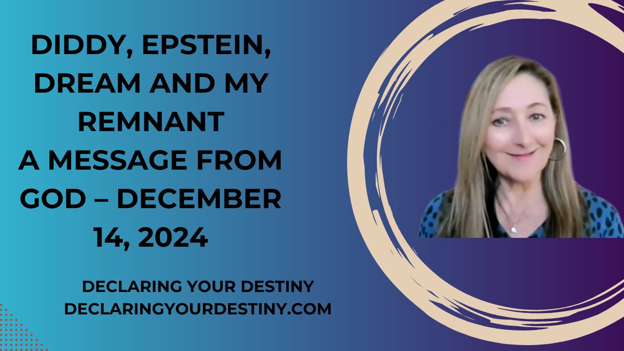 DIDDY, EPSTEIN, DREAM AND MY REMNANT - A MESSAGE FROM GOD - DECEMBER 14, 2024