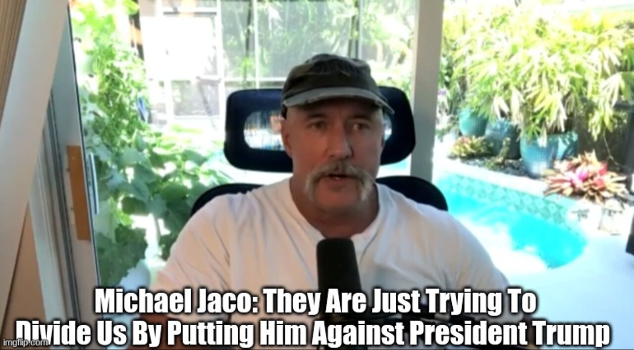 Michael Jaco: They Are Just Trying To Divide Us By Putting Him Against President Trump!