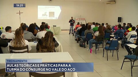 Treinamento: Aulas Teóricas e Práticas para a Turma do Consurge no Vale do Aço.