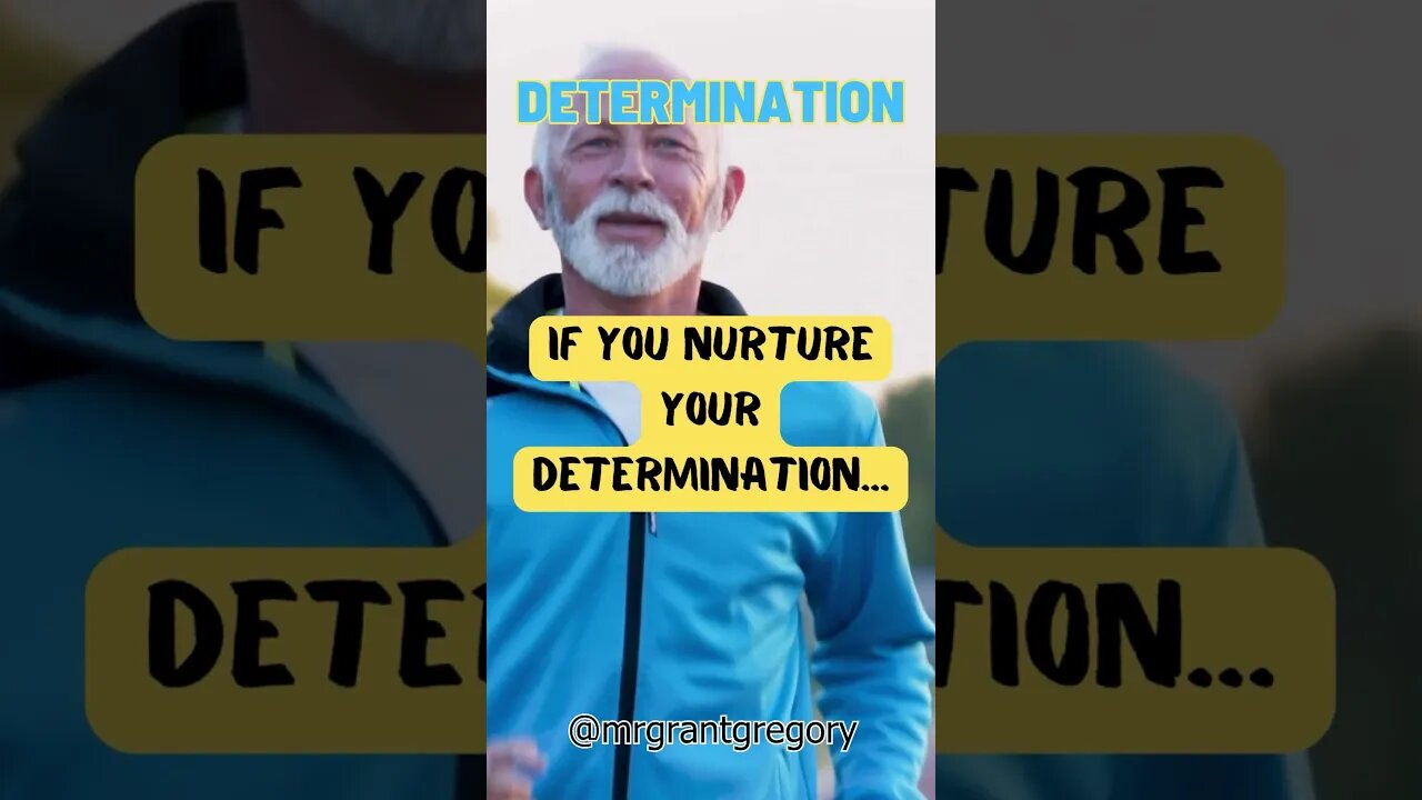 nurture your determination