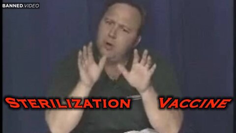 Alex Jones Exposed Sterilization Vaccines in 2004