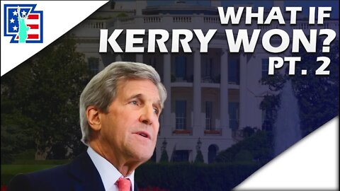 What If John Kerry WON The 2004 Election? [Part 2 - 2005-2007]