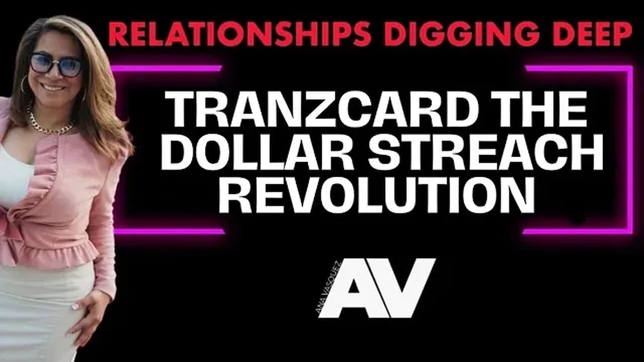 The Dollar Stretch Revolution: Tranzact Card's Fight Against Big Banks for Humanity - Ana Vasquez