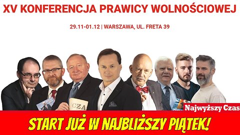 XV Konferencja Prawicy Wolnościowej! Start już w najbliższy piątek!