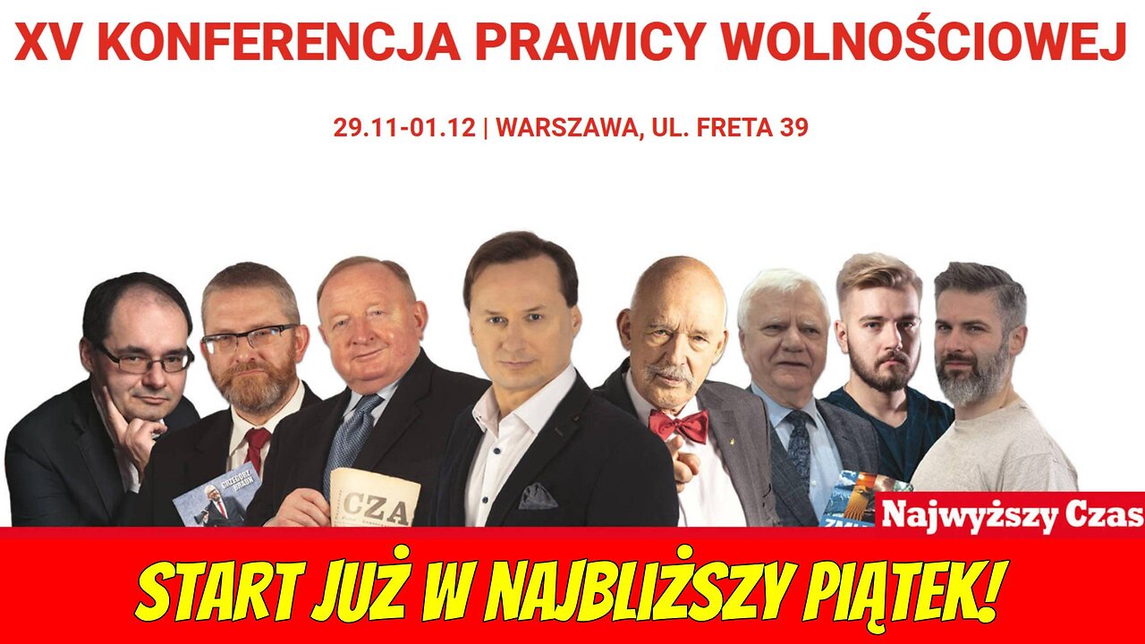 XV Konferencja Prawicy Wolnościowej! Start już w najbliższy piątek!