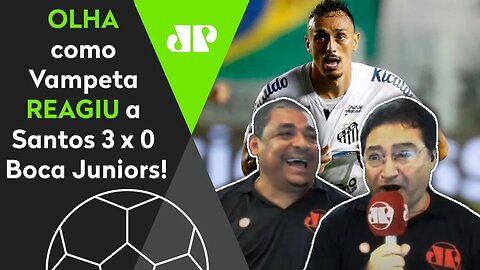 "O SANTOS É GIGANTE!" OLHA como Vampeta PIROU com 3 a 0 HISTÓRICO no Boca Juniors!