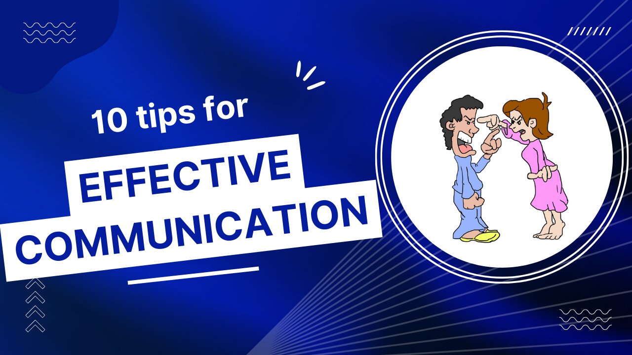 10 Tips For Effective Communication