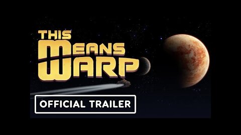 This Means Warp - Official Steam Early Access Launch Trailer