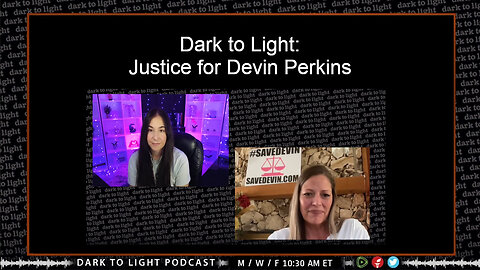 Dark to Light: Justice for Devin Perkins