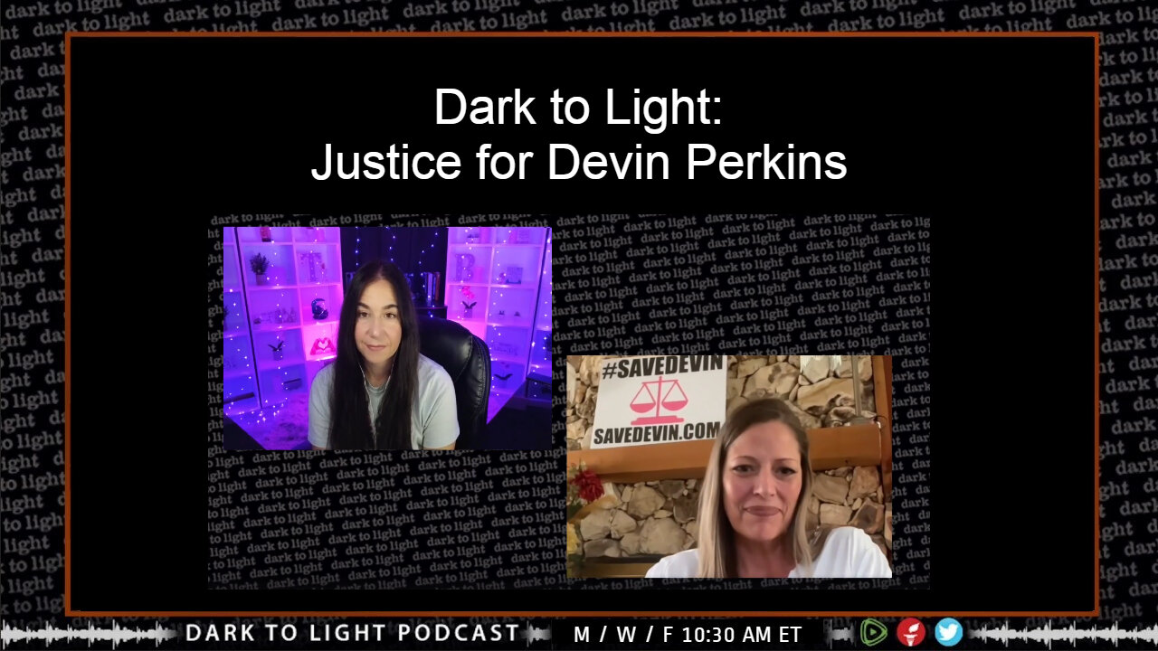 Dark to Light: Justice for Devin Perkins