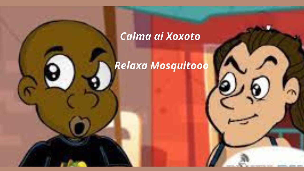 Calma ai Xoxoto, Relaxa