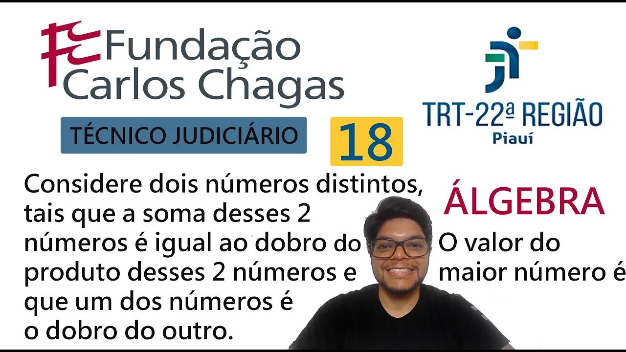 Considere dois números distintos, tais que a soma | Questão 18 do TRT 22 PI Banca FCC