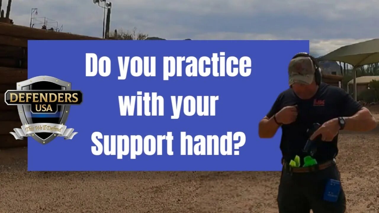 Shooting with your support hand, a necessary skill - How often do you practice it?