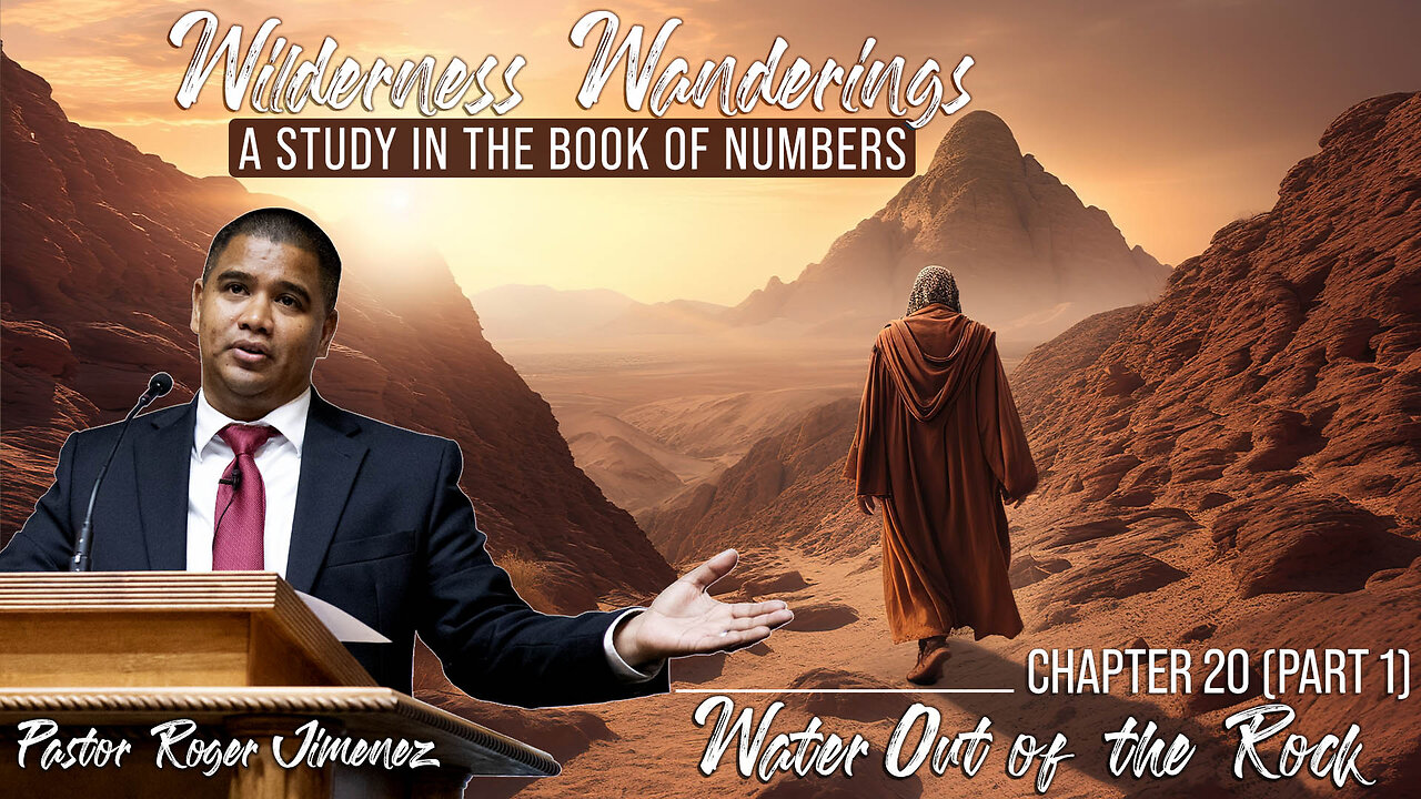 Water Out of the Rock (Numbers 20 - Part 1) | Pastor Roger Jimenez