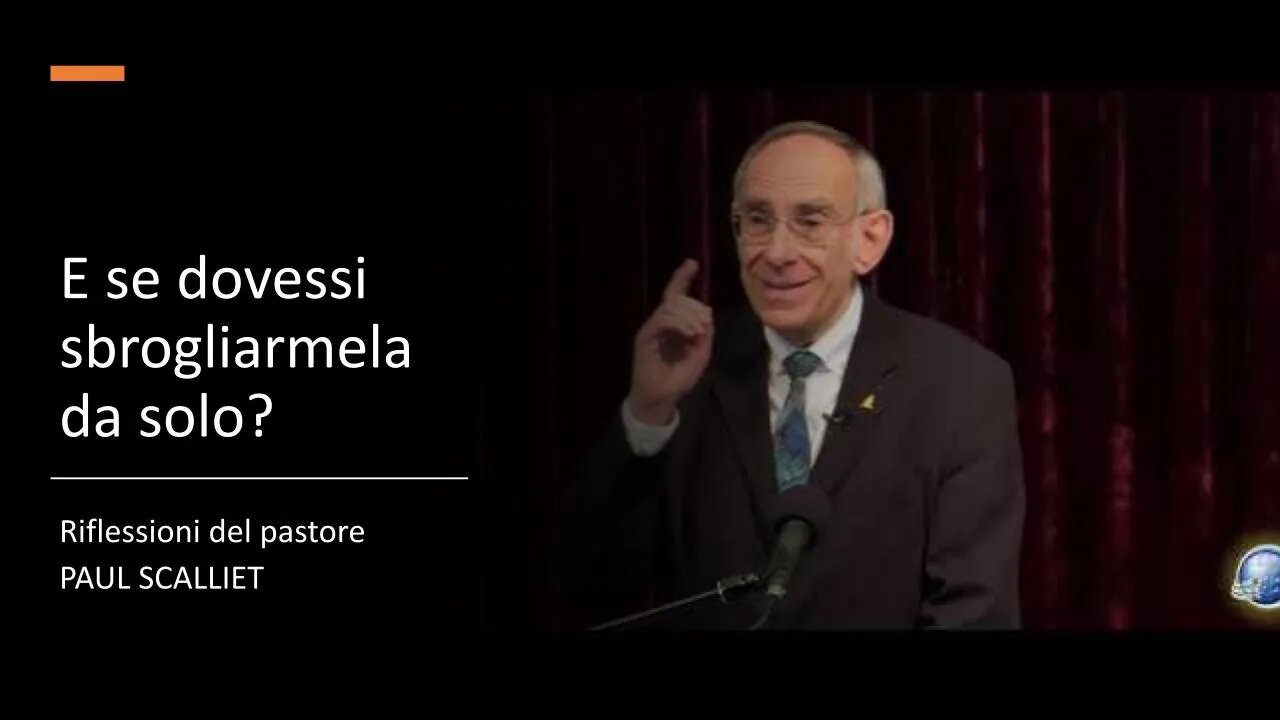 Pr. PAUL SCALLIET: E se dovessi sbrogliarmela da solo?