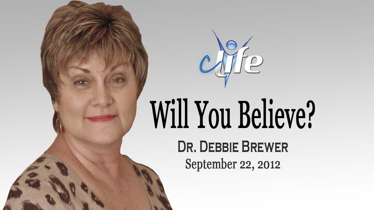 "Will You Believe?" Debbie Brewer September 21-2012