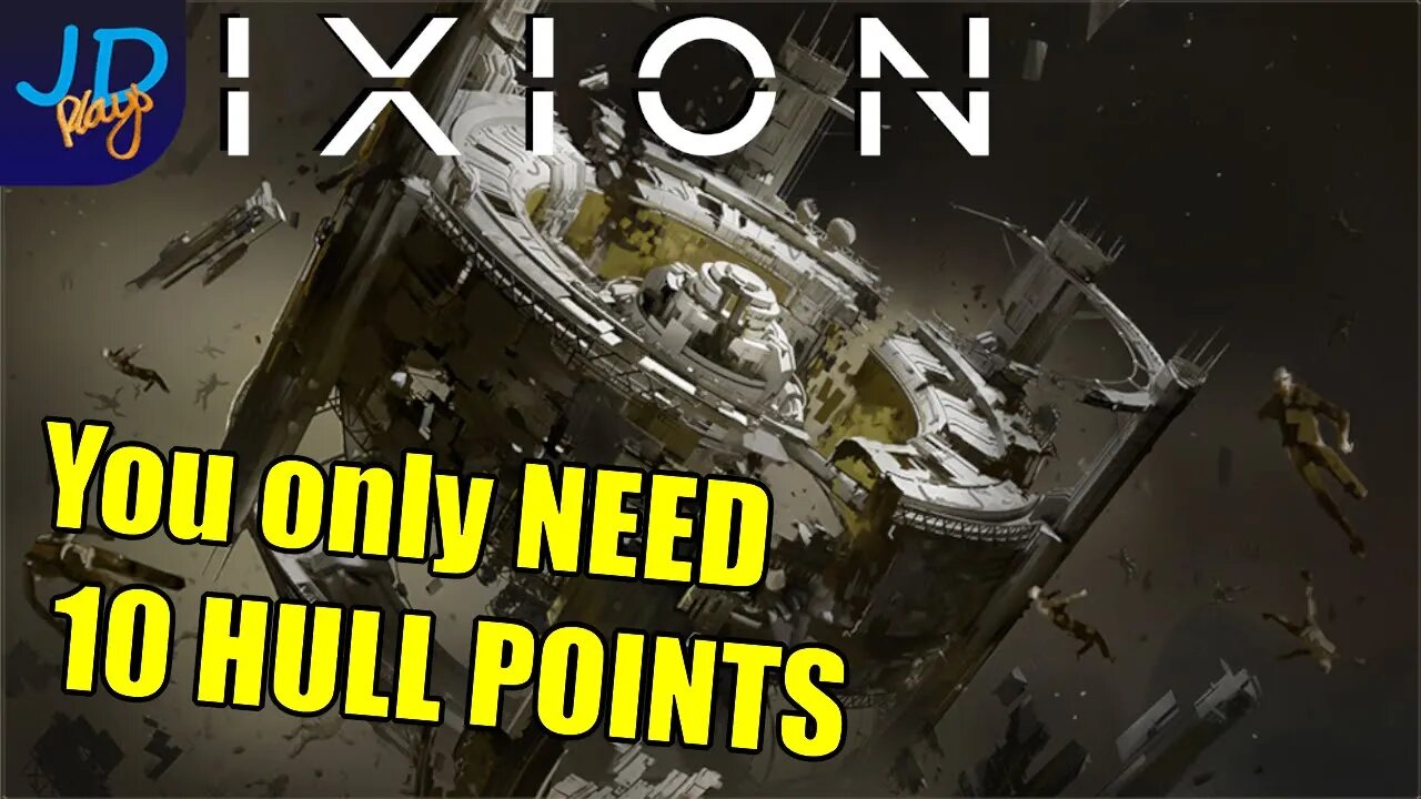 You only NEED 10 hull points 🚀 IXION Ep20 🚀 - New Player Guide, Tutorial, Walkthrough