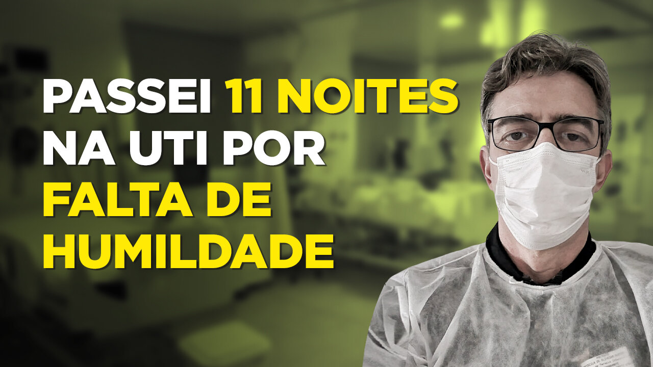 PASSEI 11 NOITES NA UTI POR FALTA DE HUMILDADE - FERNANDO BETETI