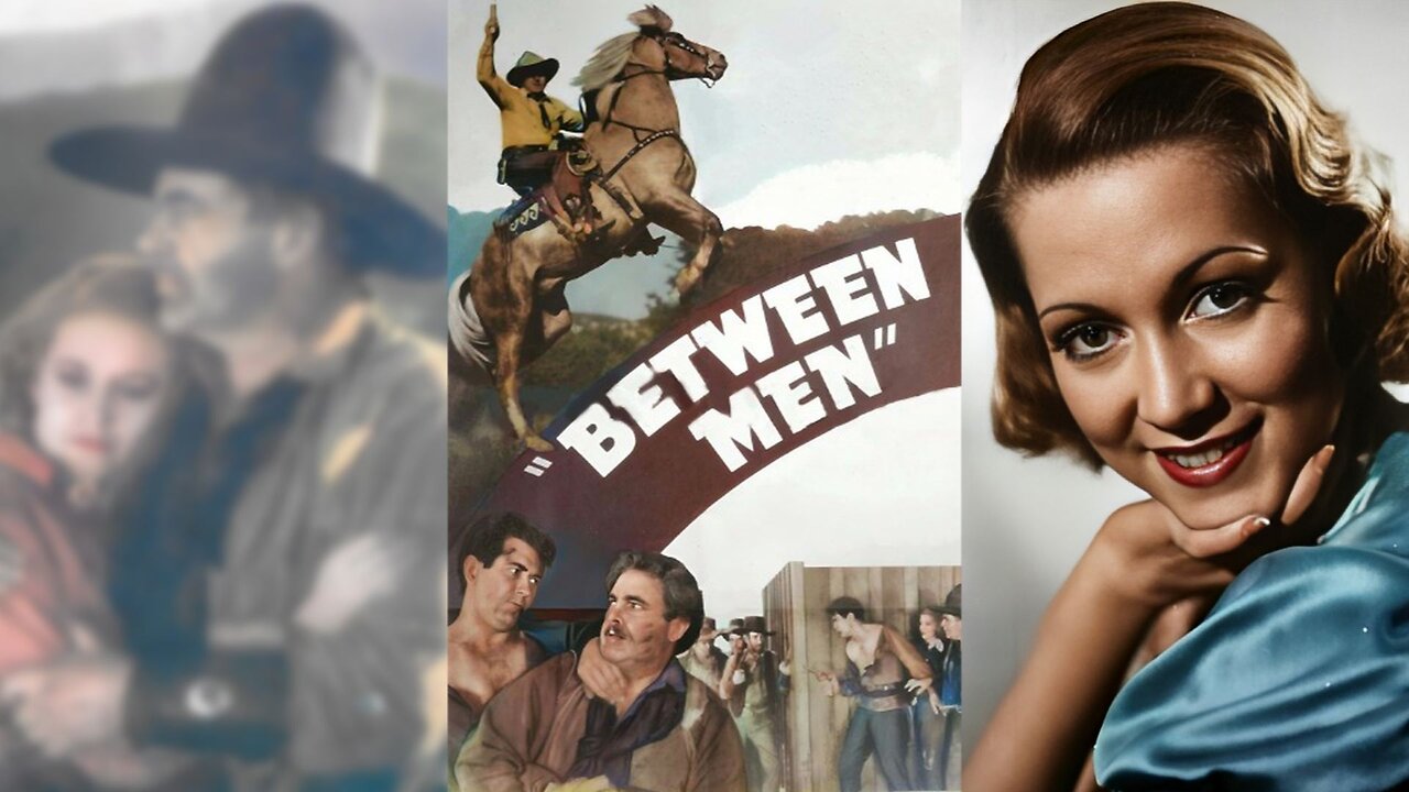 BETWEEN MEN (1935) Johnny Mack Brown, Beth Marion & William Farnum | Drama, Western | B&W