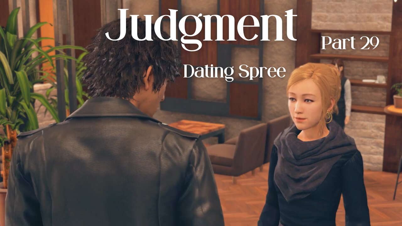 Judgment Playthrough Part 29 : Dating Spree