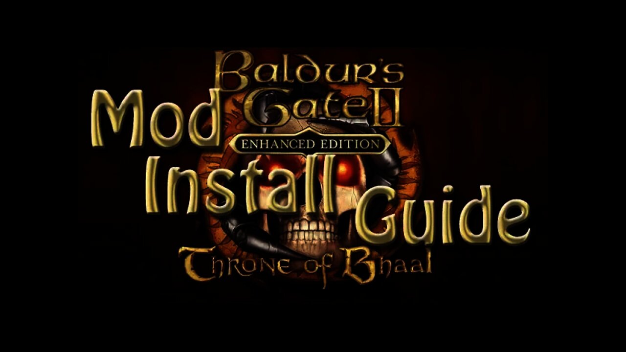 Baldur's Gate II: Enhanced Edition Mod Install Guide & Tutorial Part 1