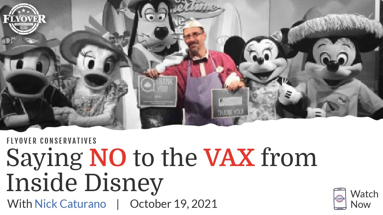 Saying No To The Vax From Inside Disney | Flyover Conservatives