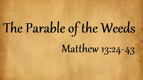 The Parable of the Weeds with David Howell and Son John Howell