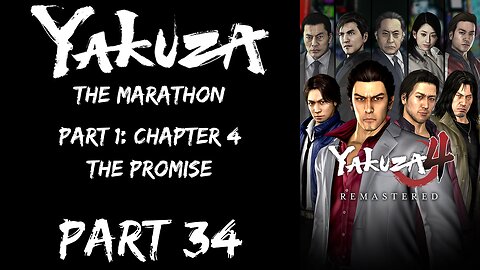 LP Yakuza Marathon Part 34 - Part 1 Chapter 4: The Promise - | Yakuza 4