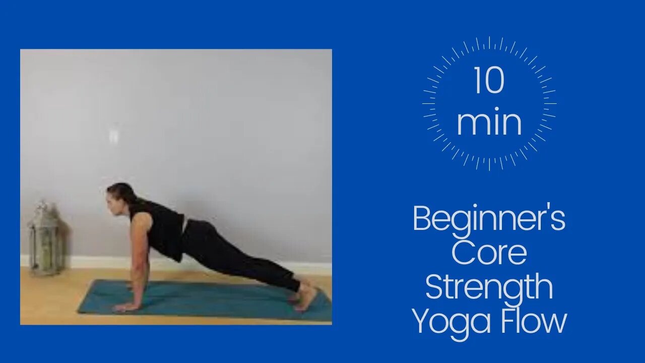 Beginner's Core Strength Yoga Flow