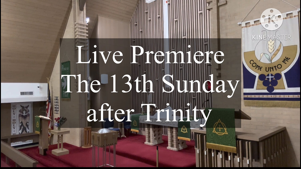 2023.09.03 – The 13th Sunday after Trinity