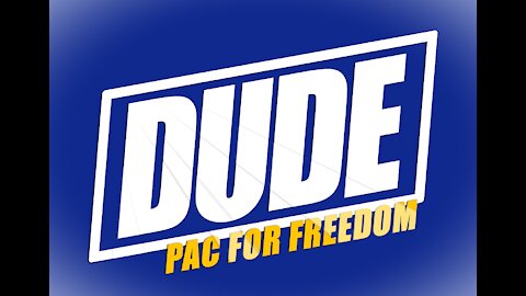 DudePAC for Freedom Intro