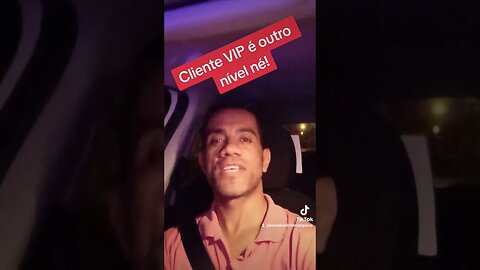 CLIENTE VIP É OUTRO NÍVEL