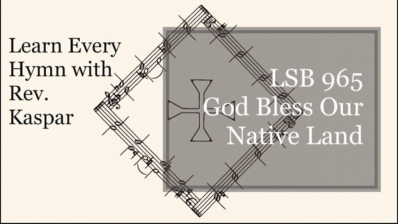 LSB 965 God Bless Our Native Land ( Lutheran Service Book )