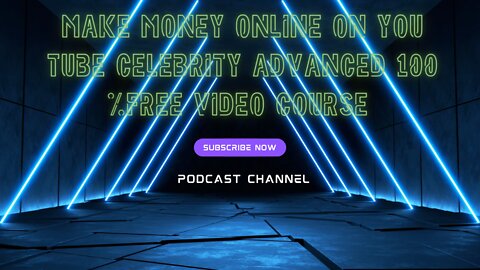 Make money online on video celebrity advanced 100 free video course