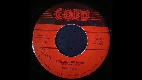 The Crests - I Thank the Moon