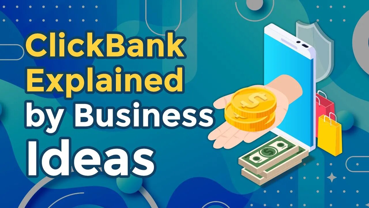 ClickBank Explained by Business Ideas