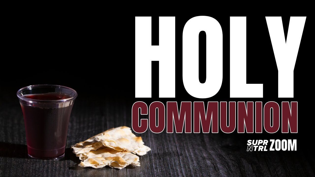 The POWER of The Holy Communion