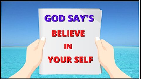 GOD SAY'S [ BELIEVE IN YOUR SELF ]