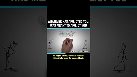 Whatever Has Afflicted You, Was Meant to Afflict YOU