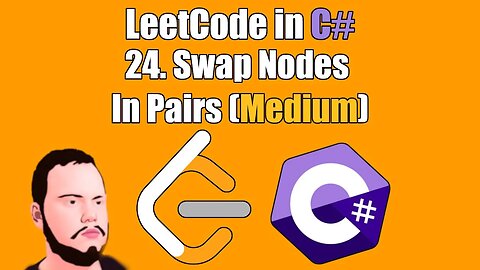 LeetCode in C# | 24. - Swap Nodes in Pairs