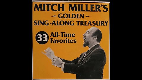 Mitch Miller and The Gang - When You Wore a Tulip (and I Wore a Big Red Rose)