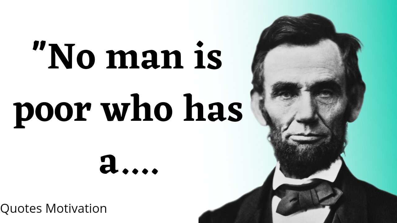 20 Quotes from Abraham Lincoln that are worth Listening To! | Life-changing Quotes