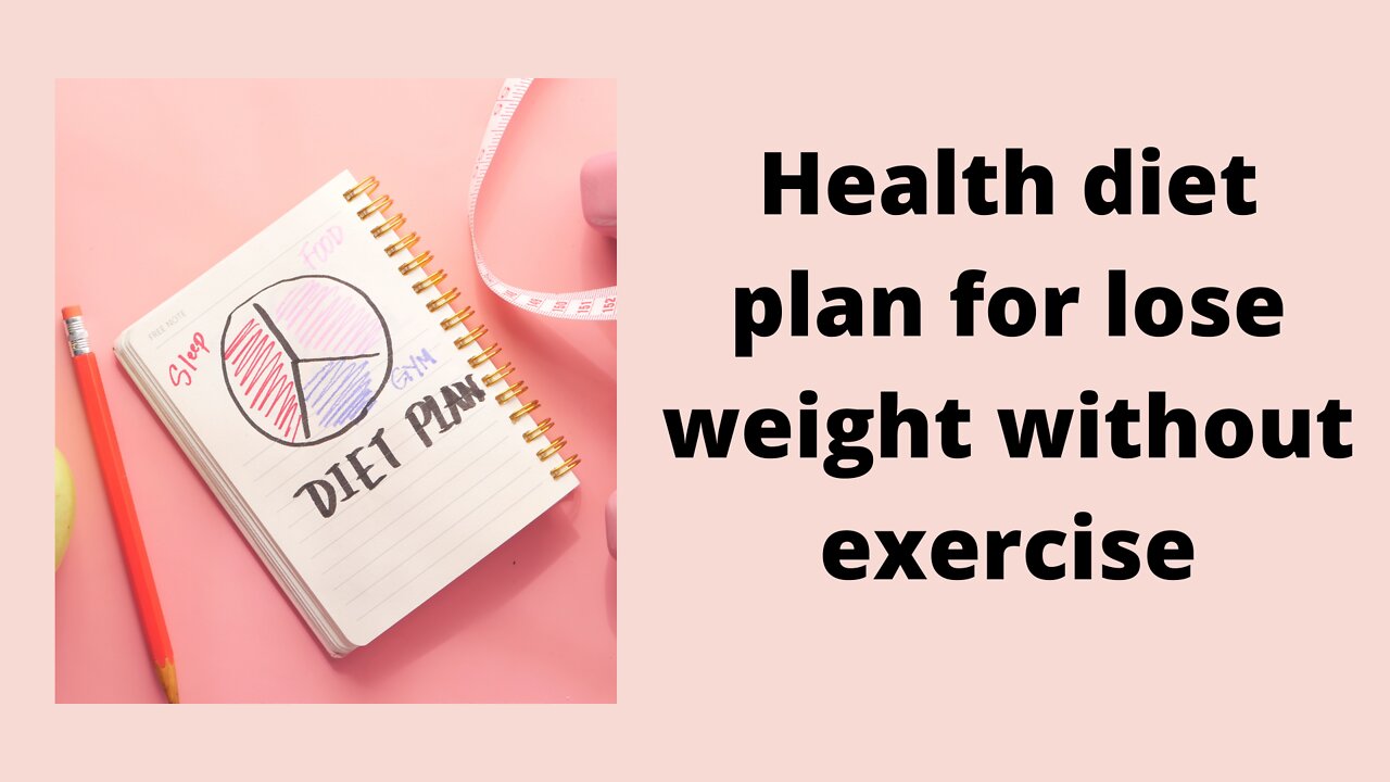 how To Lose Weight With Healthy Diet Plan (To Know More Click The Link On Discription Box)