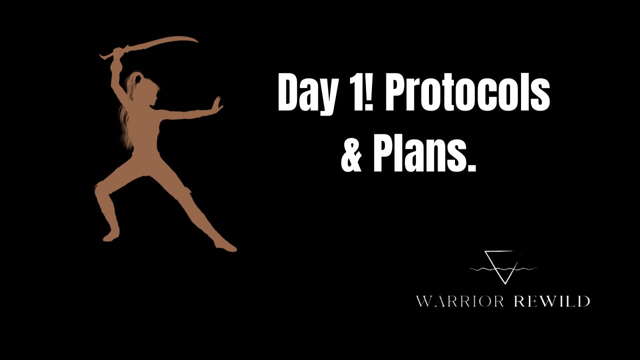 Day 1 ! Plans & Protocols.