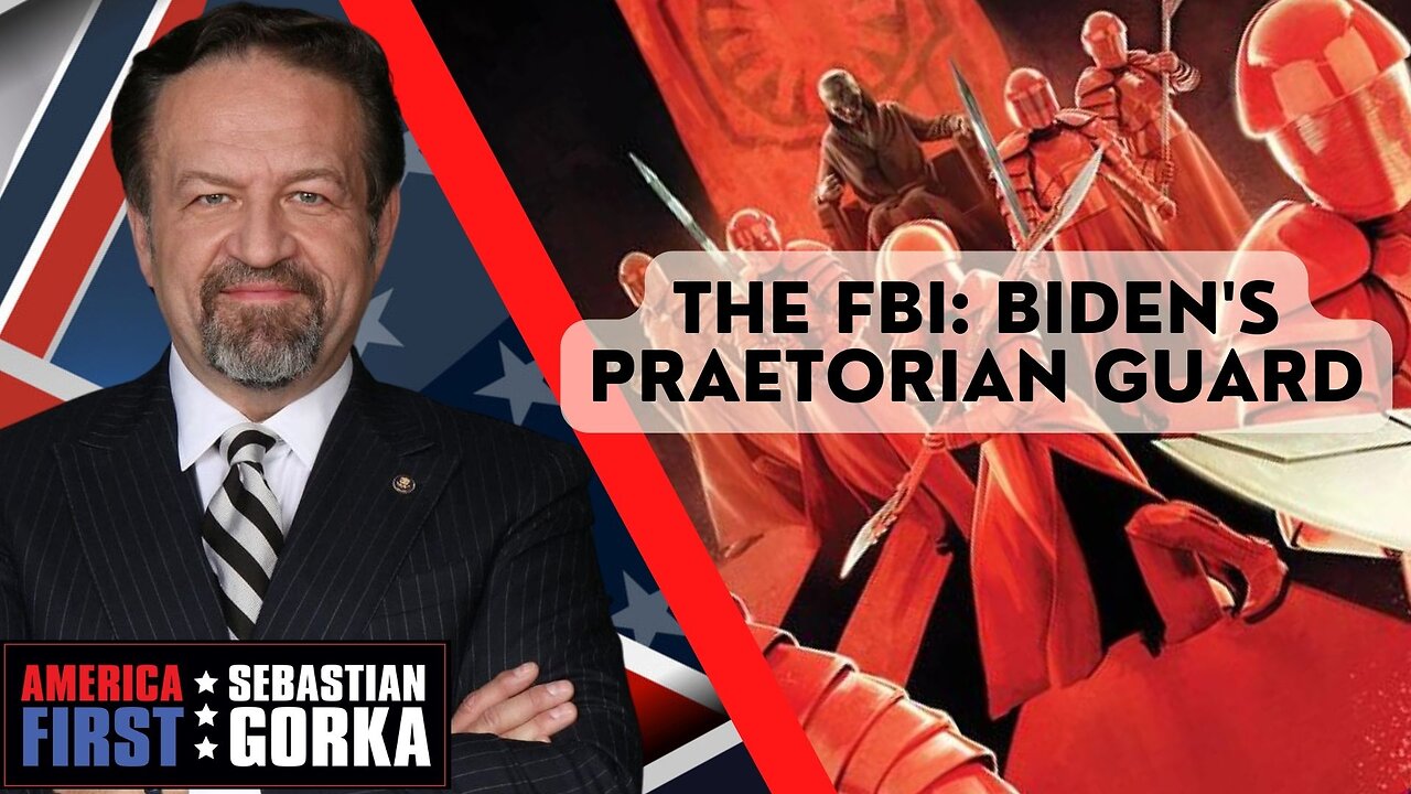 The FBI: Biden's Praetorian Guard. Lee Smith with Sebastian Gorka One on One