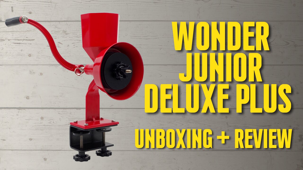 Wonder Junior Deluxe Plus Manual Grain Mill Unboxing, Assembly, & Review | Prepper Pantry Equipment